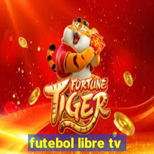 futebol libre tv